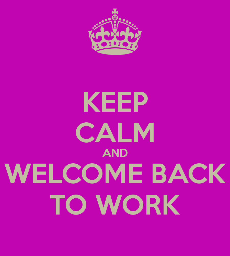 Welcome Back To Work Free Download Png Clipart